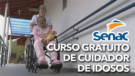 Curso Gratuito De Cuidador De Idosos Senac Fa A Sua Inscri O