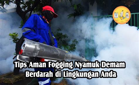 Tata Cara Fogging Nyamuk Demam Berdarah PT Panca Prima Wijaya