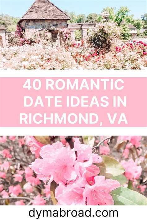 40 Date Ideas In Richmond Va Romantic Things To Do In Richmond Romantic Things To Do