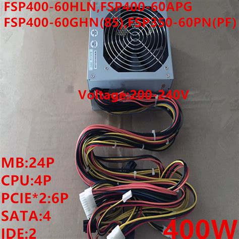 FSP 400W Switching Power Supply FSP400 60APG FSP400 60GHN 85 FSP350