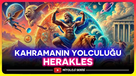 Kahramanın Yolculuğu I Herakles Yaşamı Mitoloji Serisi YouTube