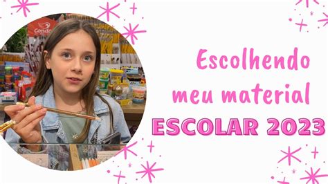 Escolhendo Meu MATERIAL ESCOLAR 2023 YouTube