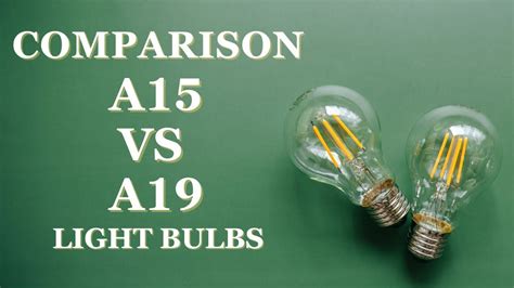 A15 Vs A19 Light Bulb Comparison YouTube