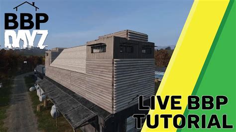 DayZ Building Bases In BBP MOD YouTube