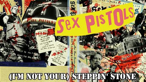 Sex Pistols I M Not Your Stepping Stone Youtube