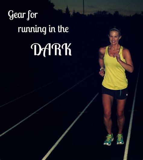 Tips And Gear For Running In The Dark Running In The Dark Running