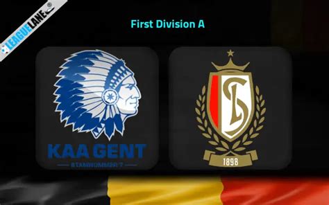 Gent Vs Standard Liege Predictions Betting Tips Match Preview