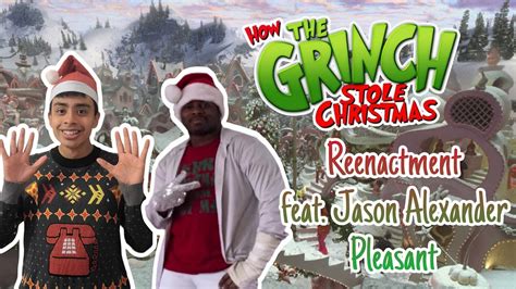 How The Grinch Stole Christmas: That's What It's All About Reenactment (feat. Jason Pleasant ...