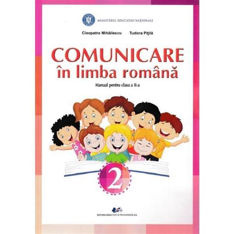 Comunicare In Limba Romana Manual Pentru Clasa A II A Autor Tudora