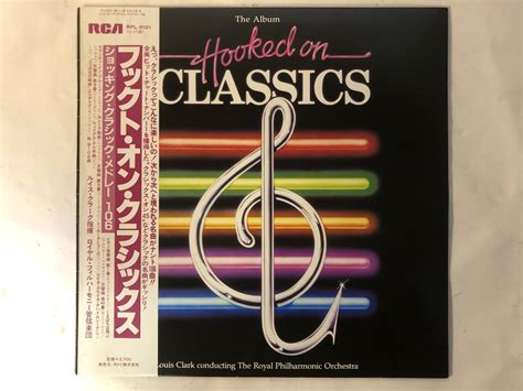 20115s 帯付12inch Lp Hooked On Classics The Royal Philharmonic Orchestra Rpl 8121 クラシック ｜売買された