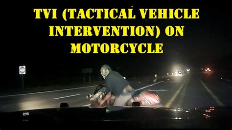 TVI PIT Maneuver On Motorcycle Operator Of Motorcycle Knocked To The