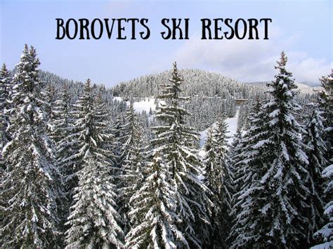 How About A Ski Holiday In Borovets Bulgaria Adventure