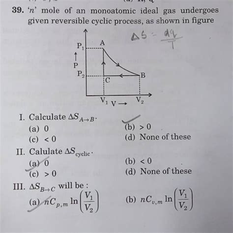 N Mole Of An Monoatomic Ideal Gas Undergoes Given Reversible Cyclic P