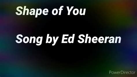 Shape Of You Song By Ed Sheeran 720p Hd Lyrics Youtube