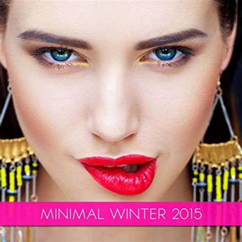 Écouter Minimal Winter 2015 de VARIOUS ARTISTS sur Amazon Music