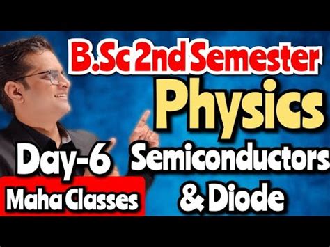 B Sc Nd Semester Physics Maha Class Day Semiconductors Diode