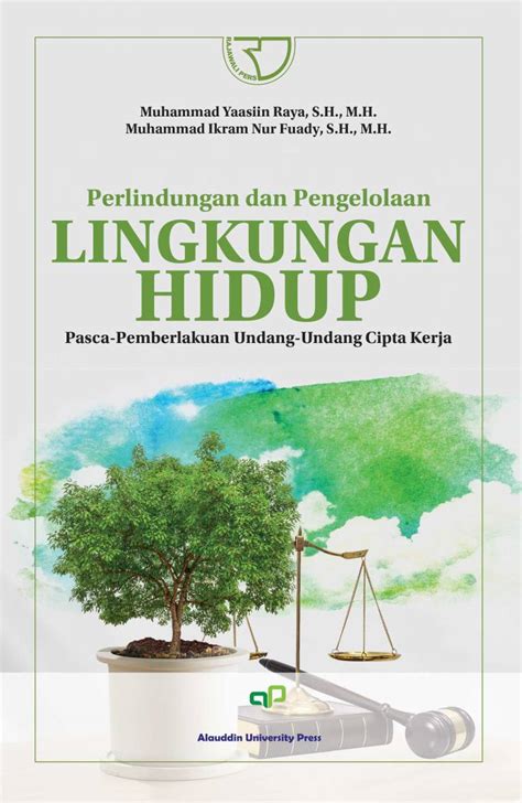 Perlindungan Dan Pengelolaan Lingkungan Hidup Pasca Pemberlakuan Undang