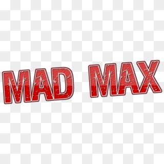 Mad Max Logo Png - Illustration, Transparent Png - 997x351(#4456270 ...