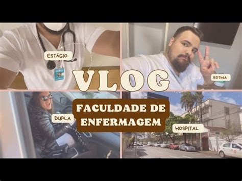 Vlog Faculdade De Enfermagem Est Gio Rotina Youtube