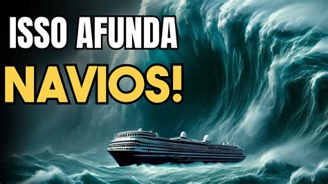 Essa Onda Afunda Navios E N O Tem Como Prever Vagalh O Entenda Youtube