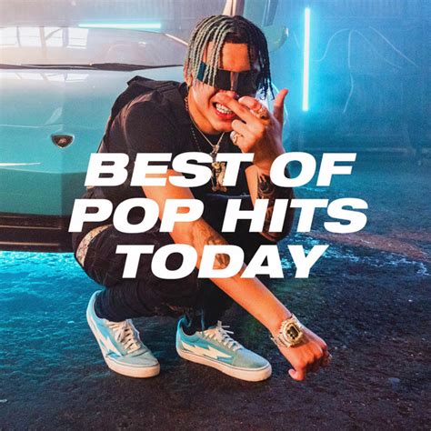 Best of Pop Hits Today - Compilation by Various Artists | Spotify