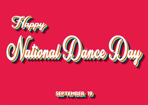 Happy National Dance Day September 19 Calendar Of September Retro