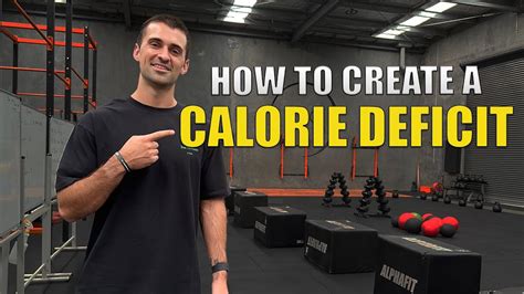 How To Create A Calorie Deficit Youtube