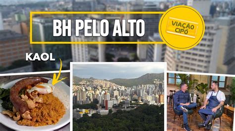 As BELEZAS da CAPITAL MINEIRA pelo ALTO A Viação Cipó te conta tudo