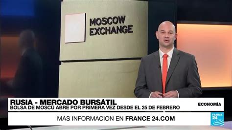 Rusia reabre la Bolsa de Moscú luego de casi un mes de cierre tras la