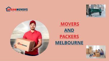 Ppt Movers And Packers Melbourne Powerpoint Presentation Free To