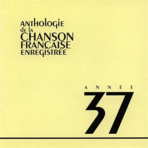 Anthologie de la chanson française 1937 de Various artists en Amazon