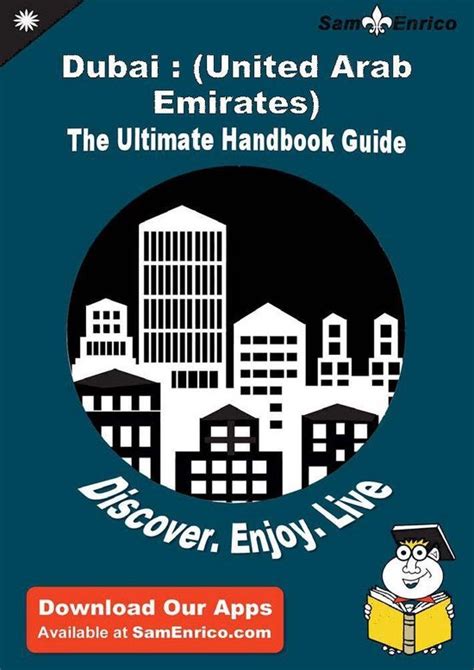 Ultimate Handbook Guide To Dubai United Arab Emirates Travel Guide