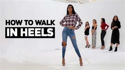 How To Walk In Heels Like A Model Tips For Beginners Youtube