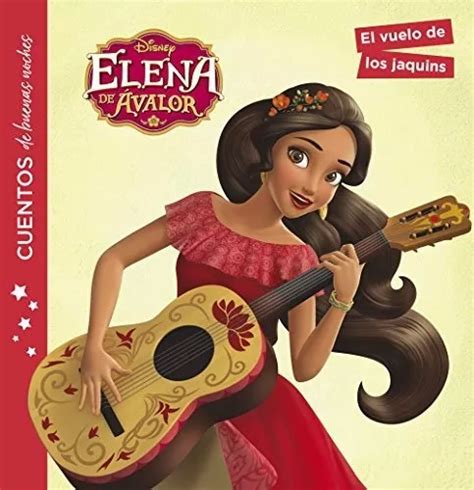 Elena De Valor Cuentos De Buenas Noches El Vuelo De Los Jaquins De