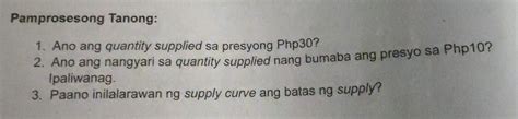 Solved Pamprosesong Tanong Ano Ang Quantity Supplied Sa Presyong