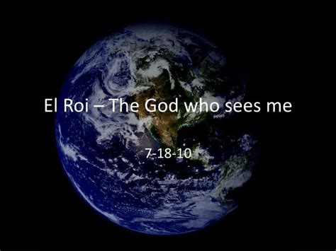 PPT - El Roi – The God who sees me PowerPoint Presentation, free download - ID:485407