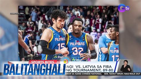 Gilas Pilipinas Wagi Vs Latvia Sa FIBA Olympic Qualifying Tournament