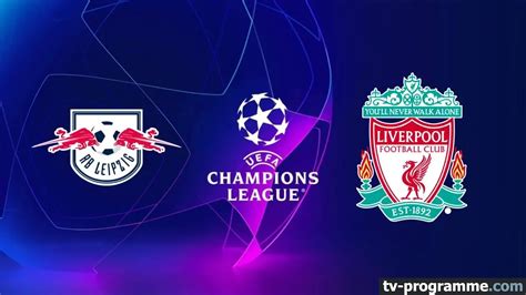 Leipzig Liverpool Football Ligue des champions 2024 2025 Sport où