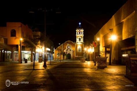 Centro Historico Mexicali B C Al Fondo Catedral Turistico México