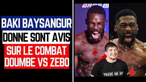 C Dric Doumb Vs Jordan Zebo Baki Donne Sont Avis Sur Le Fight