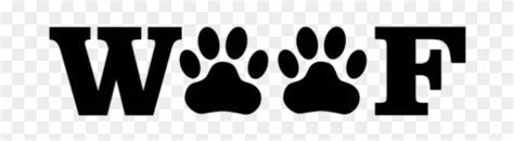 Woof Dog Paw Daddybrad80 Daddybrad Woof With Paw Print Hd Png