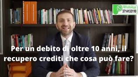 Come Recuperare Crediti Dopo Lungo Periodo Actualizado Gennaio