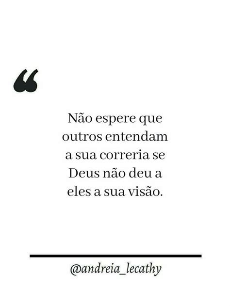 Pin De Ane Dantas Em Dica Do Dia Frases Inspiracionais Cita Es