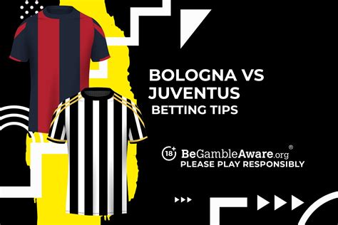 Bologna Vs Juventus Predictions Odds And Betting Tips TalkSPORT