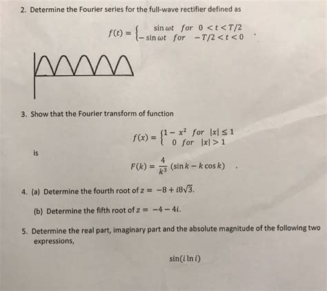 Solved 2 Determine The Fourier Series For The Full Wave Chegg