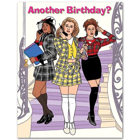 Clueless Another Birthday Card