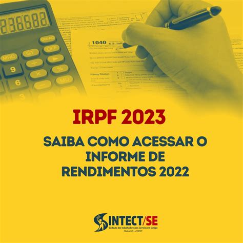 Saiba Como Acessar O Informe De Rendimentos 2022