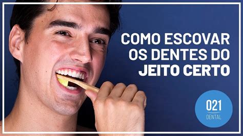 Como ESCOVAR os DENTES da maneira certa Aprenda a ESCOVAÇÃO de dentes