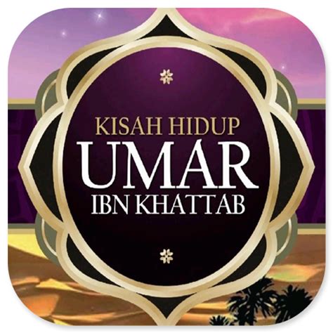 Kisah Hidup Umar Ibn Khattab Apps On Google Play