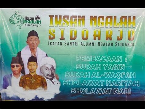 LIVE PEMBACAAN SHOLAWAT NARIYAH IKATAN SANTRI ALUMNI PONPES NGALAH